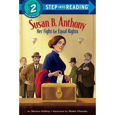 Susan B. Anthony: Her Fight for Equal Rights