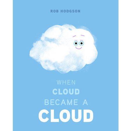 When Cloud Became a Cloud - Hardcover