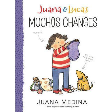 Juana & Lucas: Muchos Changes - Hardcover