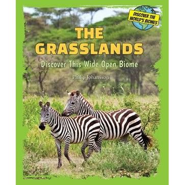 The Grasslands Discover This Wide Open Biome