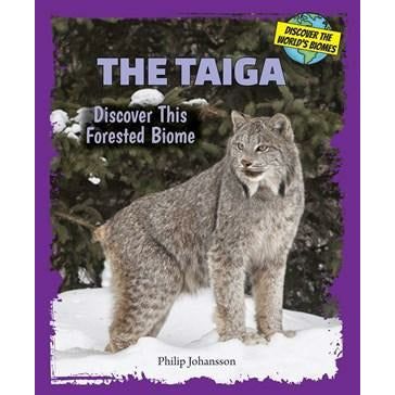 The Taiga Discover This Forested Biome