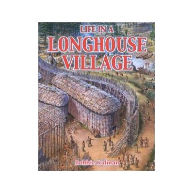 Life in a Longhouse Village