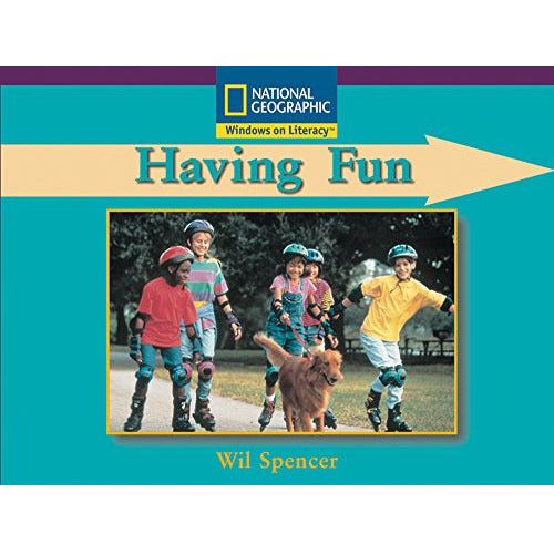 National Geographic: Windows on Literacy: Having Fun