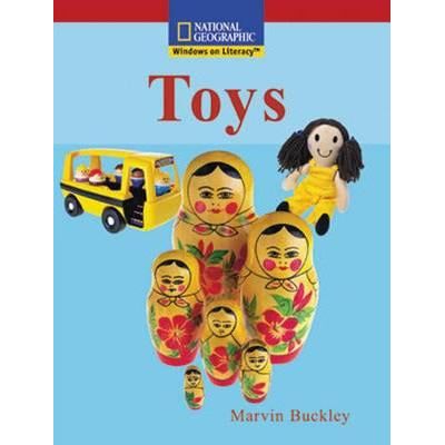 National Geographic: Windows on Literacy: Toys