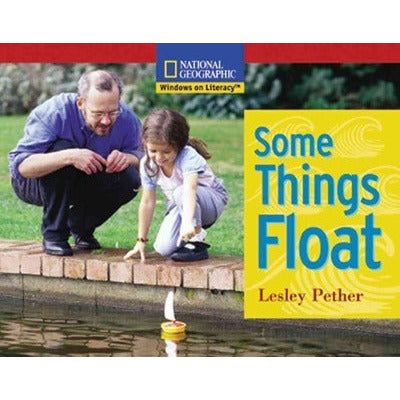 National Geographic: Windows on Literacy: Some Things Float