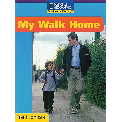 National Geographic: Windows on Literacy: My Walk Home
