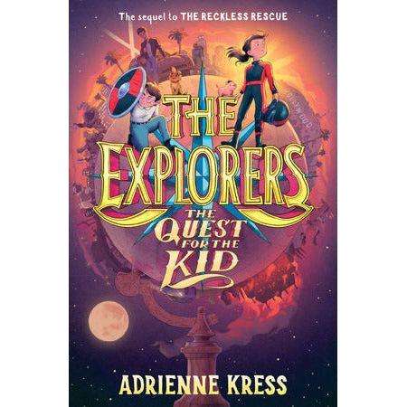 The Explorers: The Quest for the Kid - Hardcover