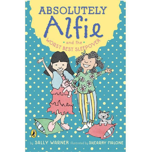 Absolutely Alfie and the Worst Best Sleepover