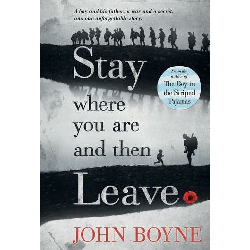 Stay Where You Are and Then Leave