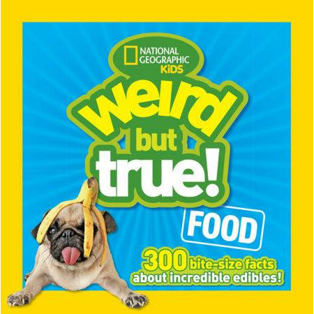 Nat Geo: Weird but True! Food