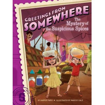 Greetings From Somewhere: #06 The Mystery of the Suspicious Spices