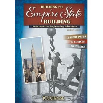 Building the Empire State Building: An Interactive Engineering Adventure (You Choose Series)
