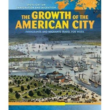 The Growth of the American City
