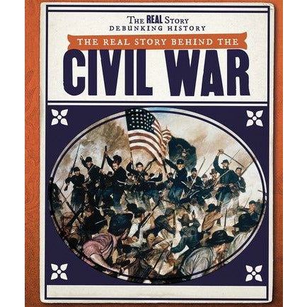 The Real Story Behind the Civil War