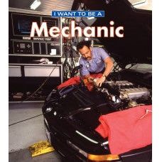 I Want to be a Mechanic
