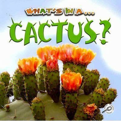 What's in a... Cactus?