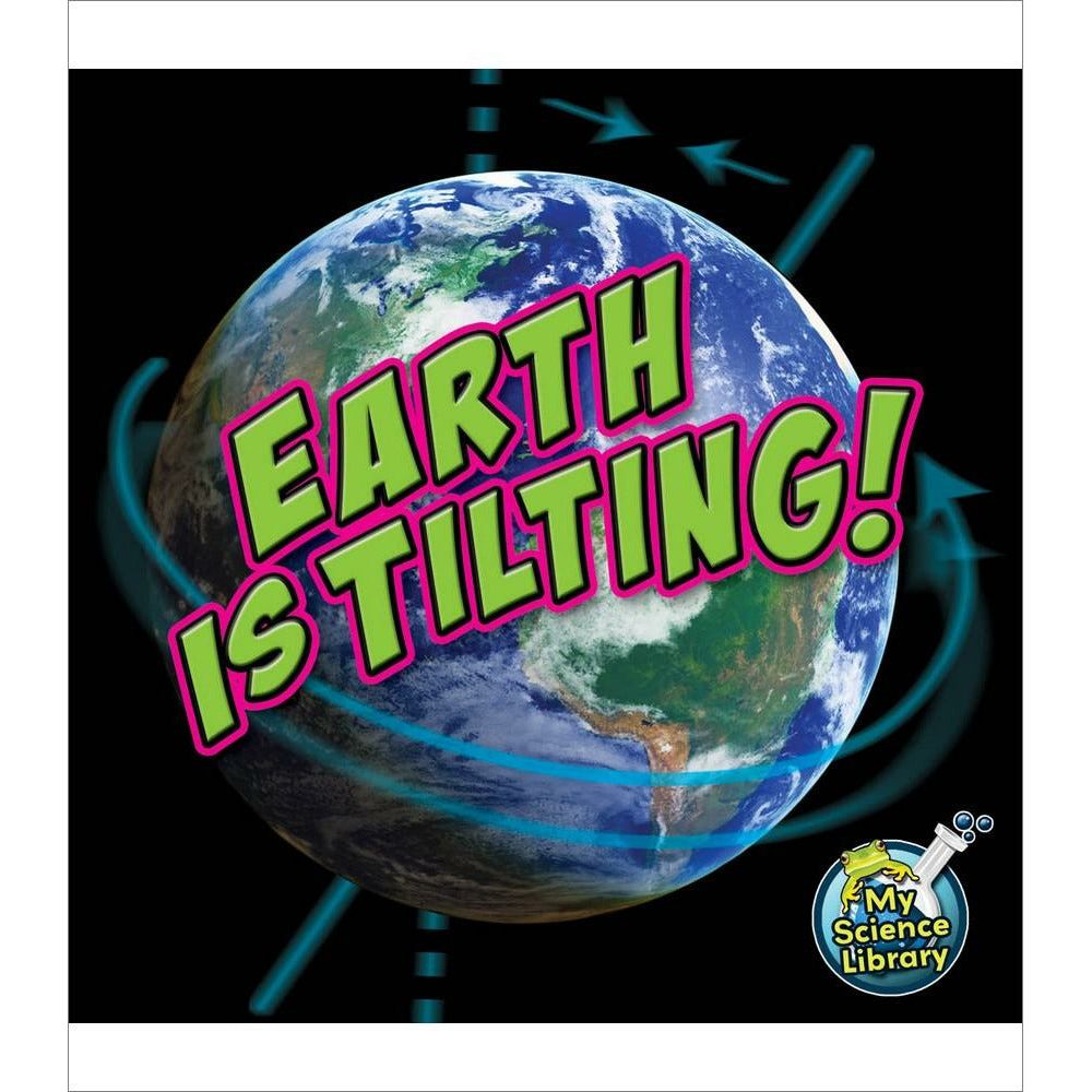 Earth Is Tilting!