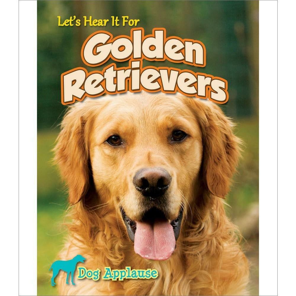 Let's Hear It For Golden Retrievers