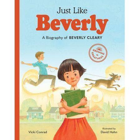 Just Like Beverly (A Biography of Beverly Cleary) - Hardcover