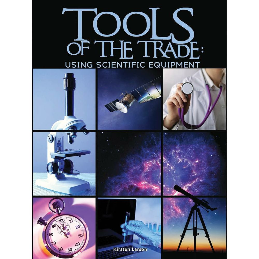 Tools of the Trade: Using Scientific Equipment-Paperback