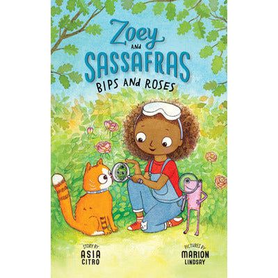 Zoey and Sassafras - Bips and Roses #8