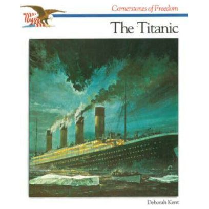 Cornerstones of Freedom: The Titanic