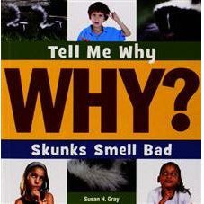 Tell Me Why Skunks Smell Bad