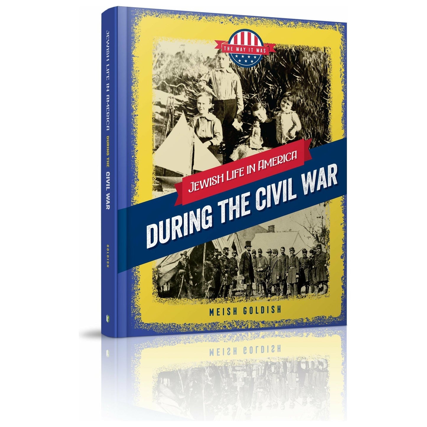 Jewish Life in America: During the Civil War - 9781614653257 - Menucha Publishers Inc.