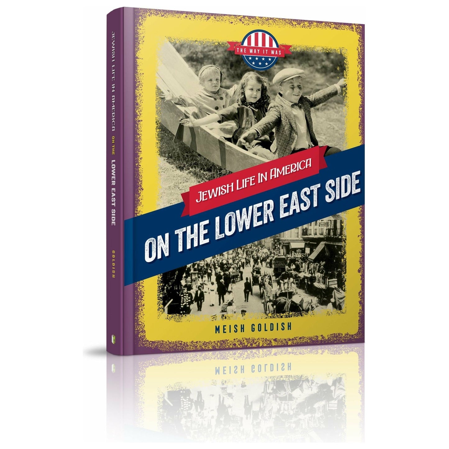 Jewish Life in America: On the Lower East Side - 9781614656982 - Menucha Publishers Inc.