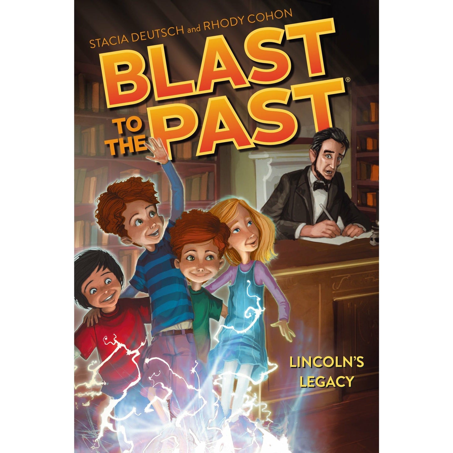 Blast To The Past: #01 Lincoln's Legacy