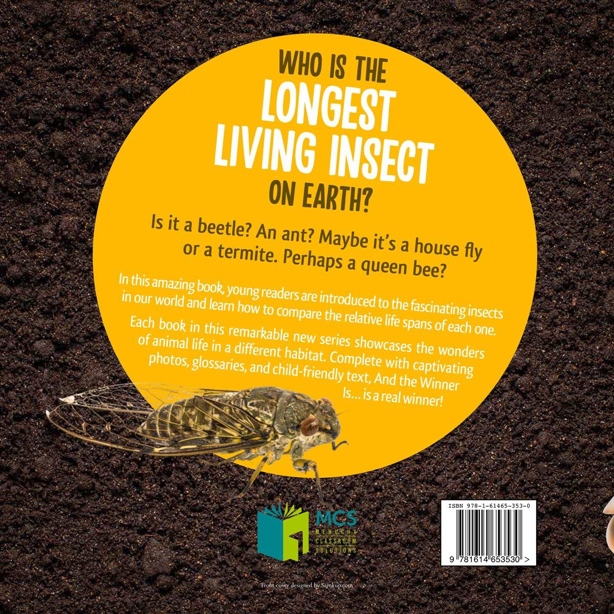 And the Winner Is...Who Is the Longest Living Insect on Earth