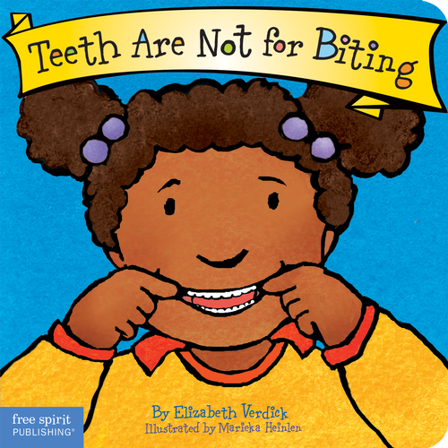 Teeth Are Not for Biting Board Book