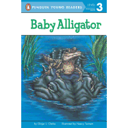 Baby Alligator (Penguin Young Readers, Level 3)