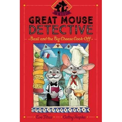 The Great Mouse Detective: Basil and the Big Cheese Cook-Off