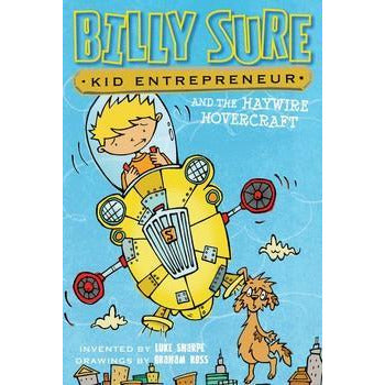 Billy Sure Kid Entrepreneur and the Haywire Hovercraft