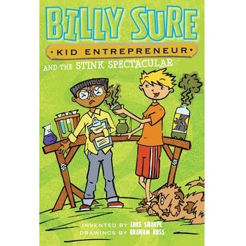 Billy Sure Kid Entrepreneur and the Stink Spectacular