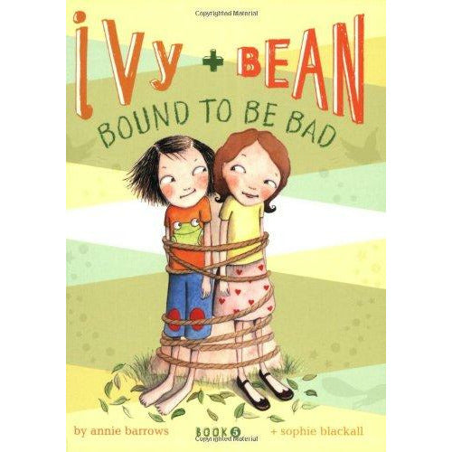 Ivy and Bean Bound to Be Bad (Book 5)