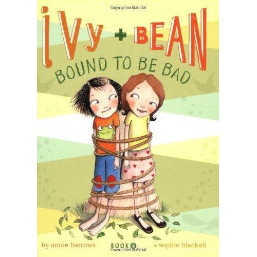 Ivy and Bean Bound to Be Bad (Book 5)