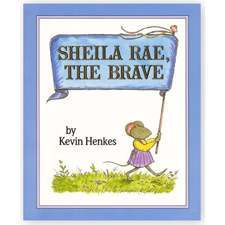 Sheila Rae, the Brave - Hardcover