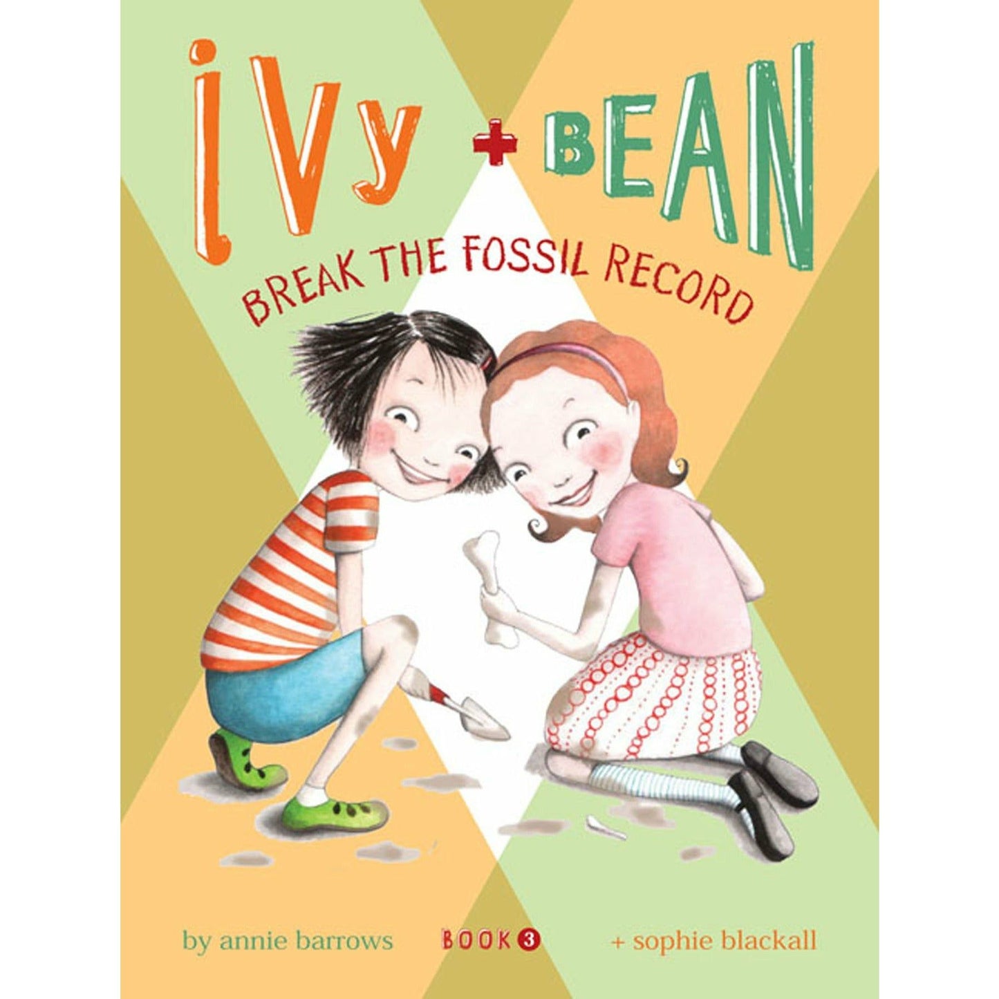 Ivy and Bean Break the Fossil Record (Book 3)