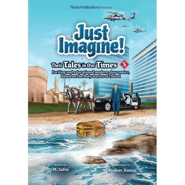 Just Imagine! Their Tales in Our Times Volume 5