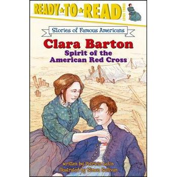 Clara Barton Spirit of the American Red Cross