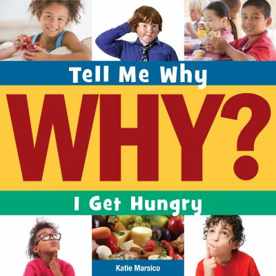 Tell Me Why I Get Hungry?