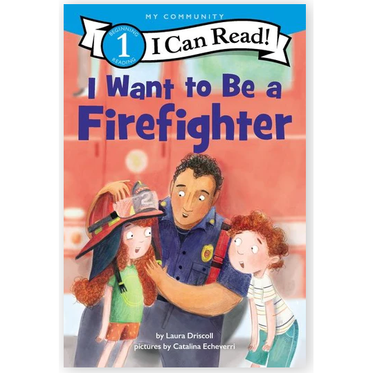 I Want to Be a Firefighter