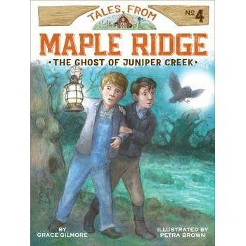 Tales from Maple Ridge #4: The Ghost of Juniper Creek