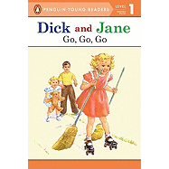 Dick and Jane Go, Go, Go