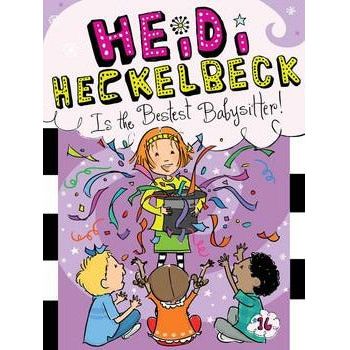 Heidi Heckelbeck #16: Is the Bestest Babysitter!