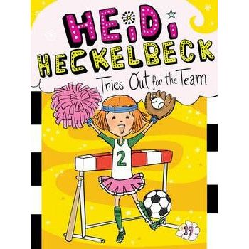 Heidi Heckelbeck #19: Tries Out for the Team