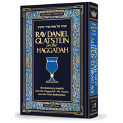 Rav Daniel Glatstein on the Haggadah