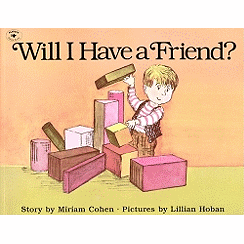 Will I Have a Friend?